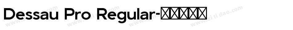 Dessau Pro Regular字体转换